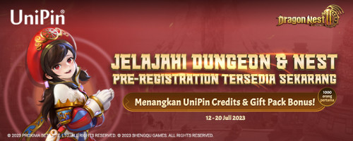 Gabung Pre-Registration Dragon Nest 2! Top Up #PakeUniPinCredits, Raih 10.000 UniPin Credits + Gift Pack Gratis